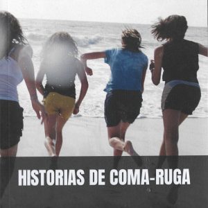 HISTORIAS DE COMA-RUGA